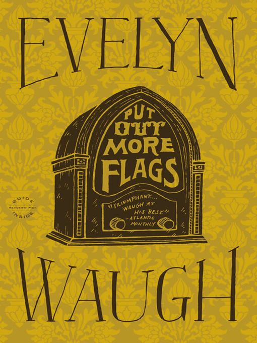Title details for Put Out More Flags by Evelyn Waugh - Available